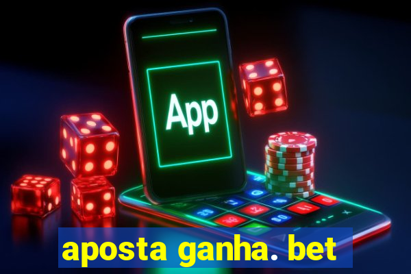 aposta ganha. bet